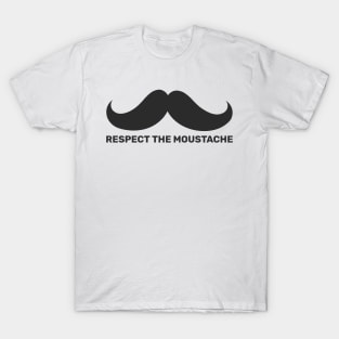 Respect The Moustache T-Shirt